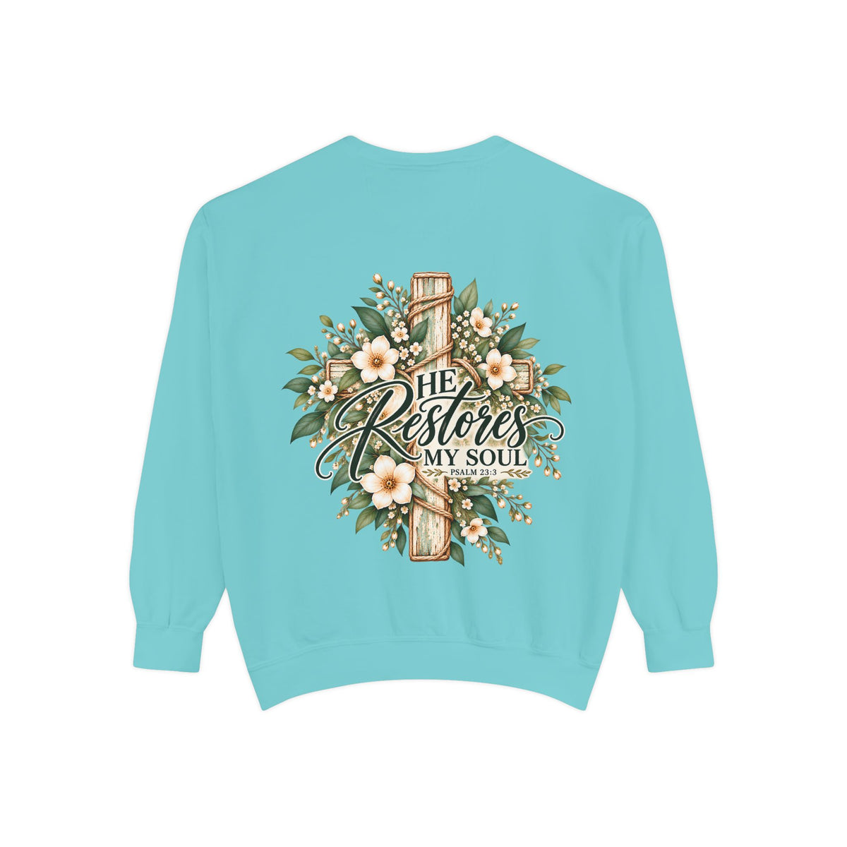 He Restores My Soul Sweatshirt | Psalm 23:3 Christian Crewneck | Botanical Faith Sweatshirt | Christian Gift for Women