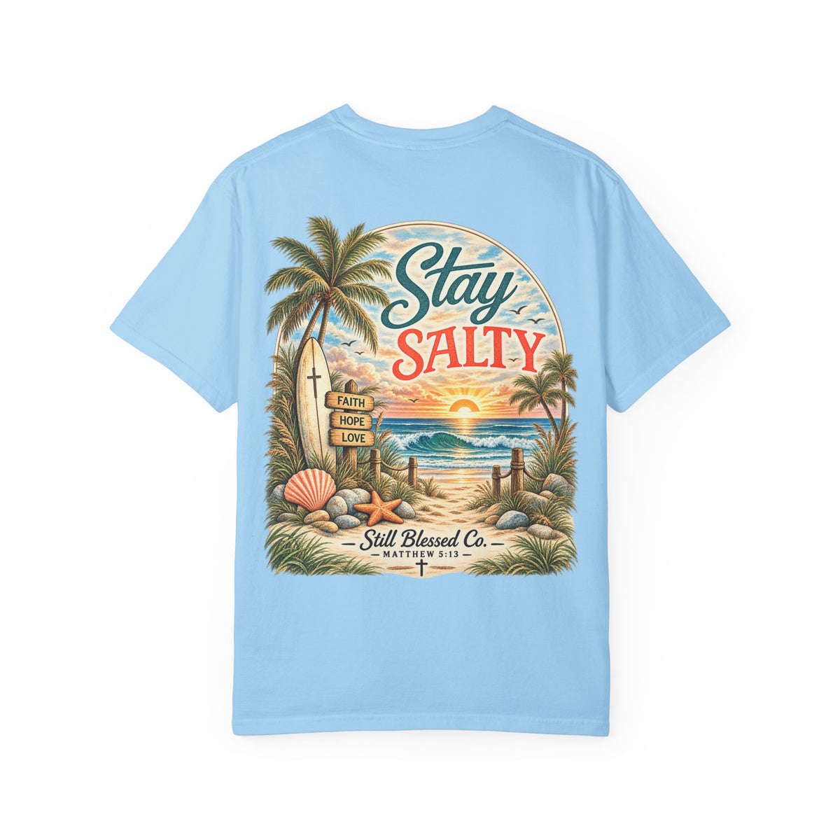 Stay Salty Comfort Colors® T-Shirt | Coastal Christian Beach Tee | Matthew 5:13–16 | Faith-Based Summer Shirt | Still Blessed Co.