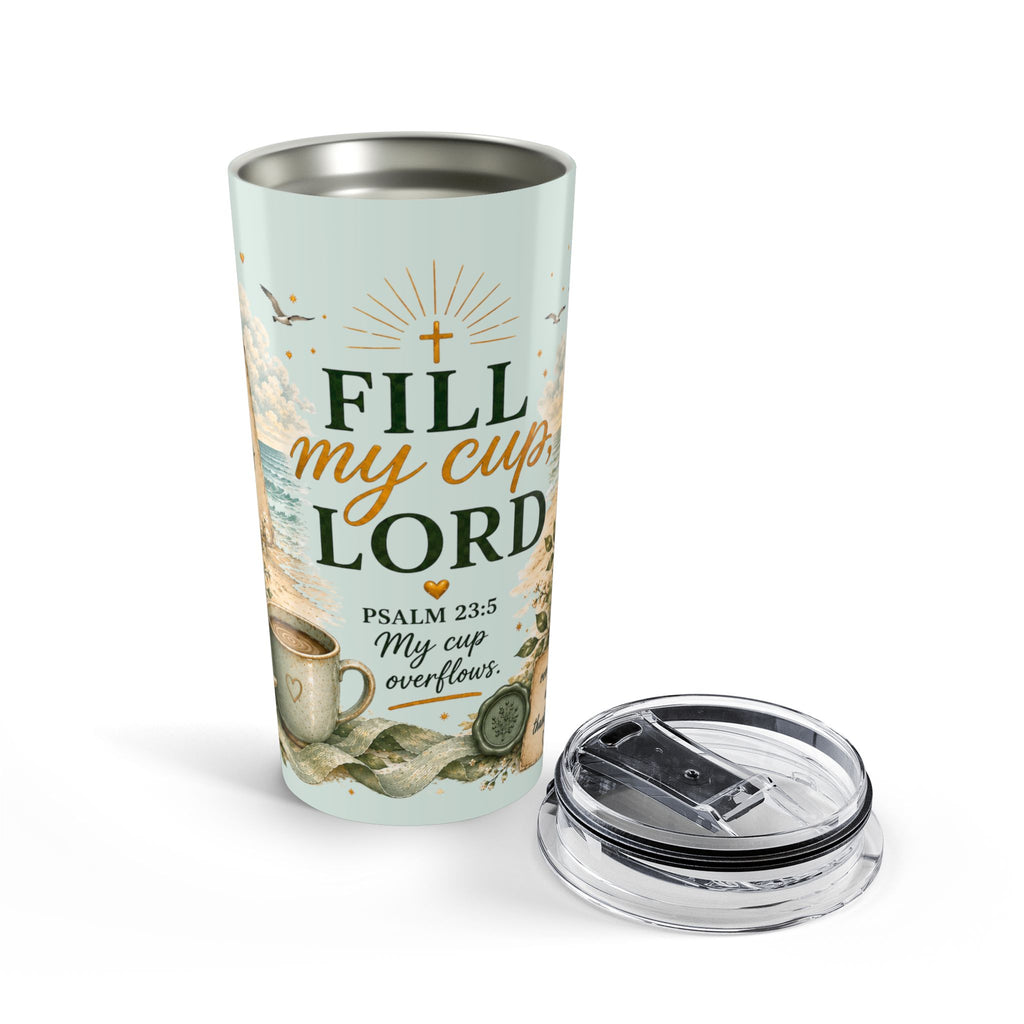 Fill My Cup, Lord™ Coastal Scripture Tumbler | Psalm 23:5 | 20 oz Insulated Travel Cup