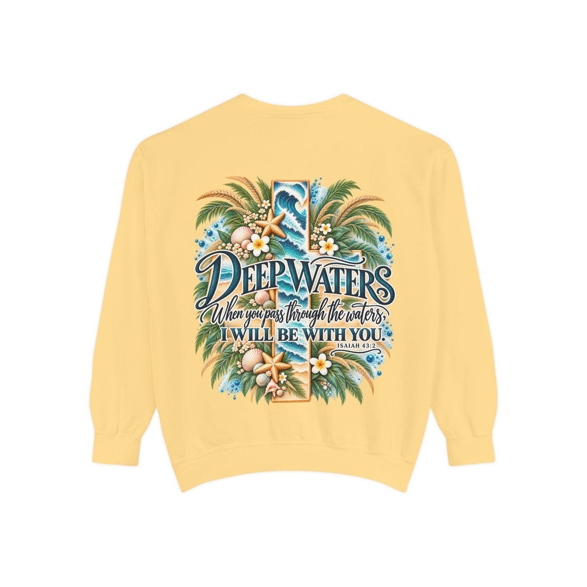 Deep Waters | Isaiah 43:2 Coastal Faith Crewneck