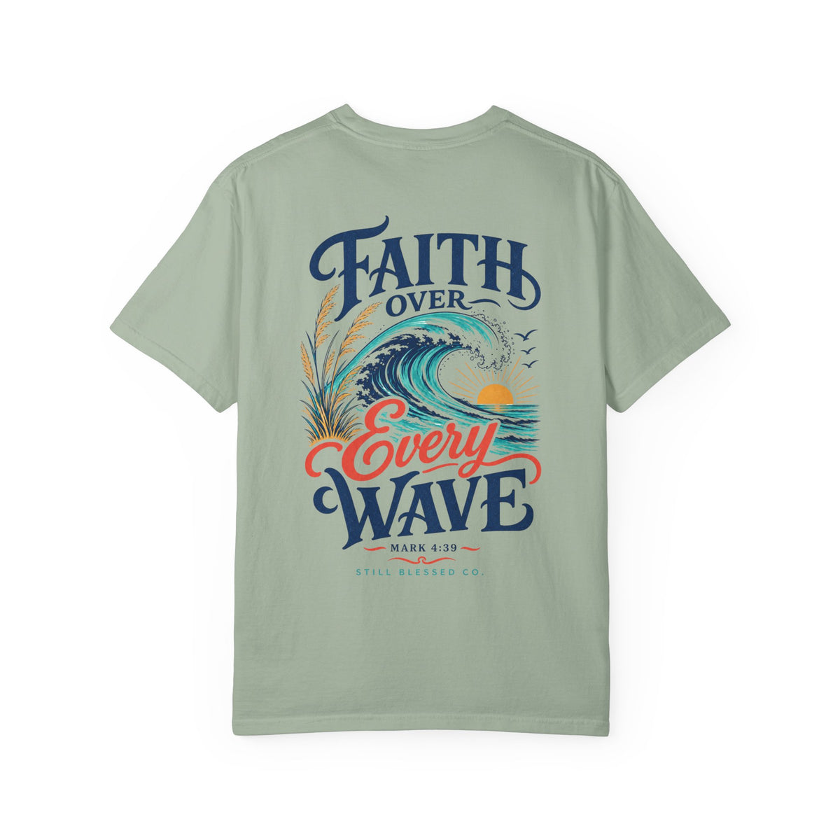 Faith Over Every Wave Christian T-Shirt | Coastal Faith Comfort Colors Tee | Mark 4:39 Beach Shirt | Front & Back Design