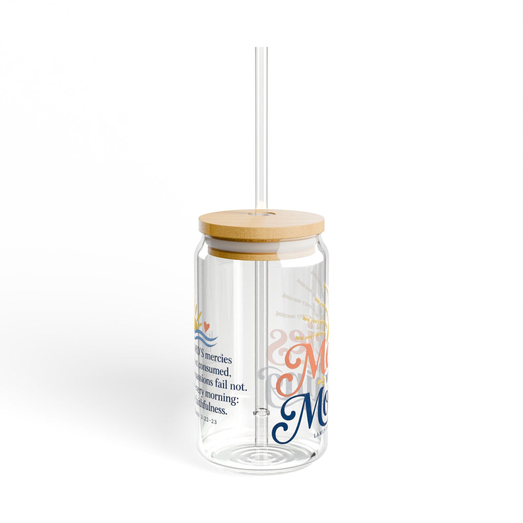 Mercies with the Morning | Coastal Faith Glass Sipper · 16 oz