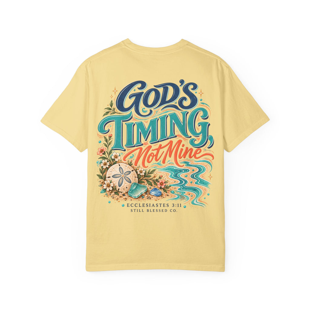 God's Timing, Not Mine Comfort Colors® T-Shirt | Christian Coastal Shirt | Faith-Based Beach Tee | Ecclesiastes 3:11 | Still Blessed Co.