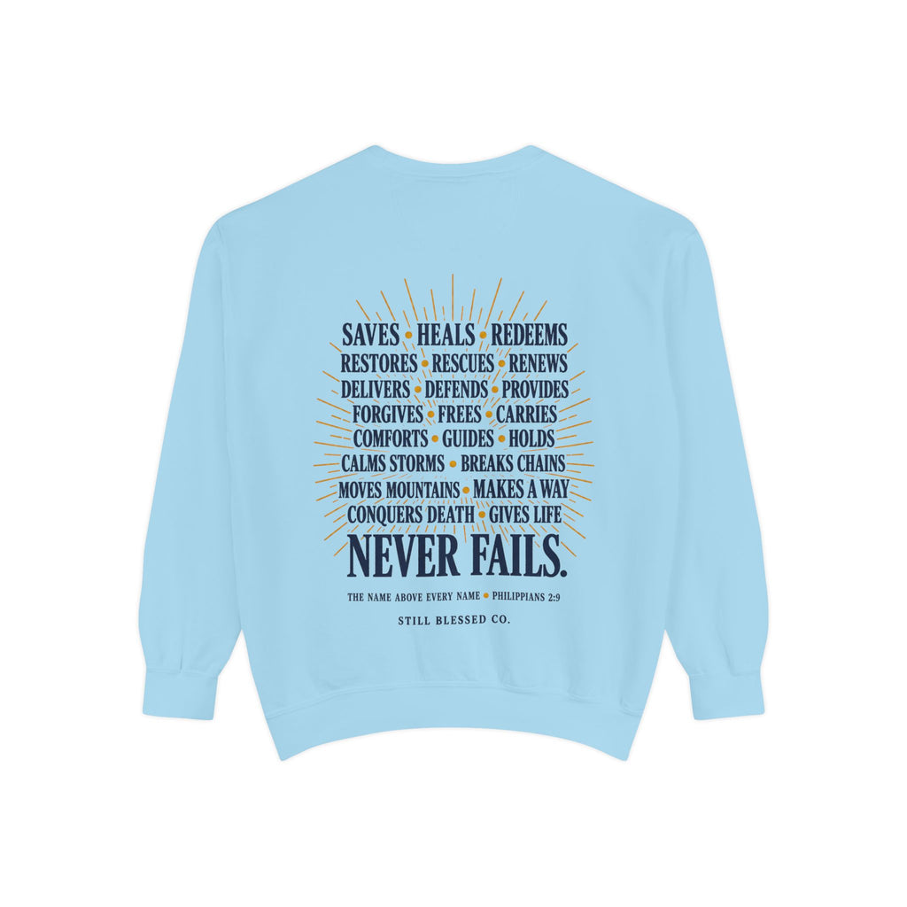 Jesus—the Name That Never Fails Comfort Colors Crewneck Sweatshirt