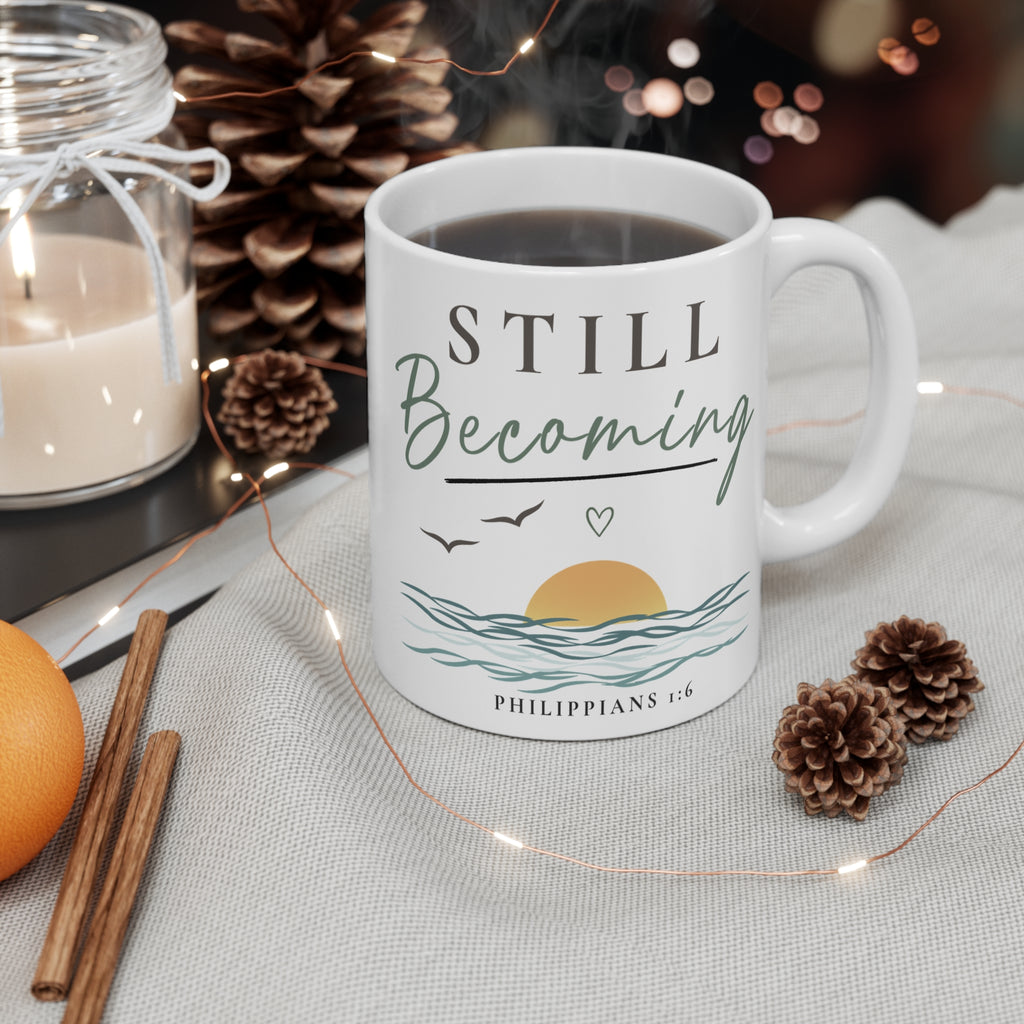 Still Becoming Coffee Mug | Christian Inspirational Mug | Philippians 1:6 | Faith Coffee Cup | Christian Gift for Women | Still Blessed Co.