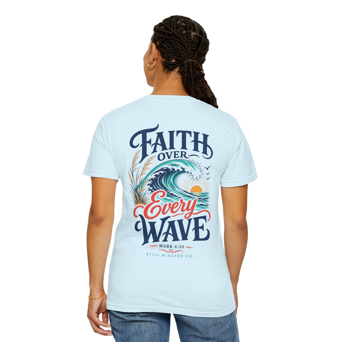Faith Over Every Wave Christian T-Shirt | Coastal Faith Comfort Colors Tee | Mark 4:39 Beach Shirt | Front & Back Design