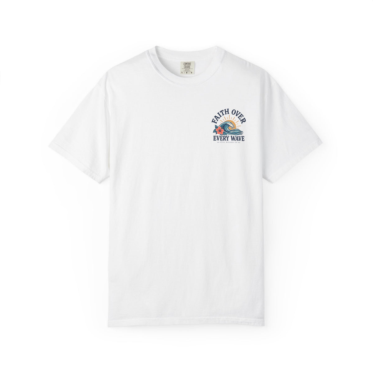 Faith Over Every Wave Christian T-Shirt | Coastal Faith Comfort Colors Tee | Mark 4:39 Beach Shirt | Front & Back Design