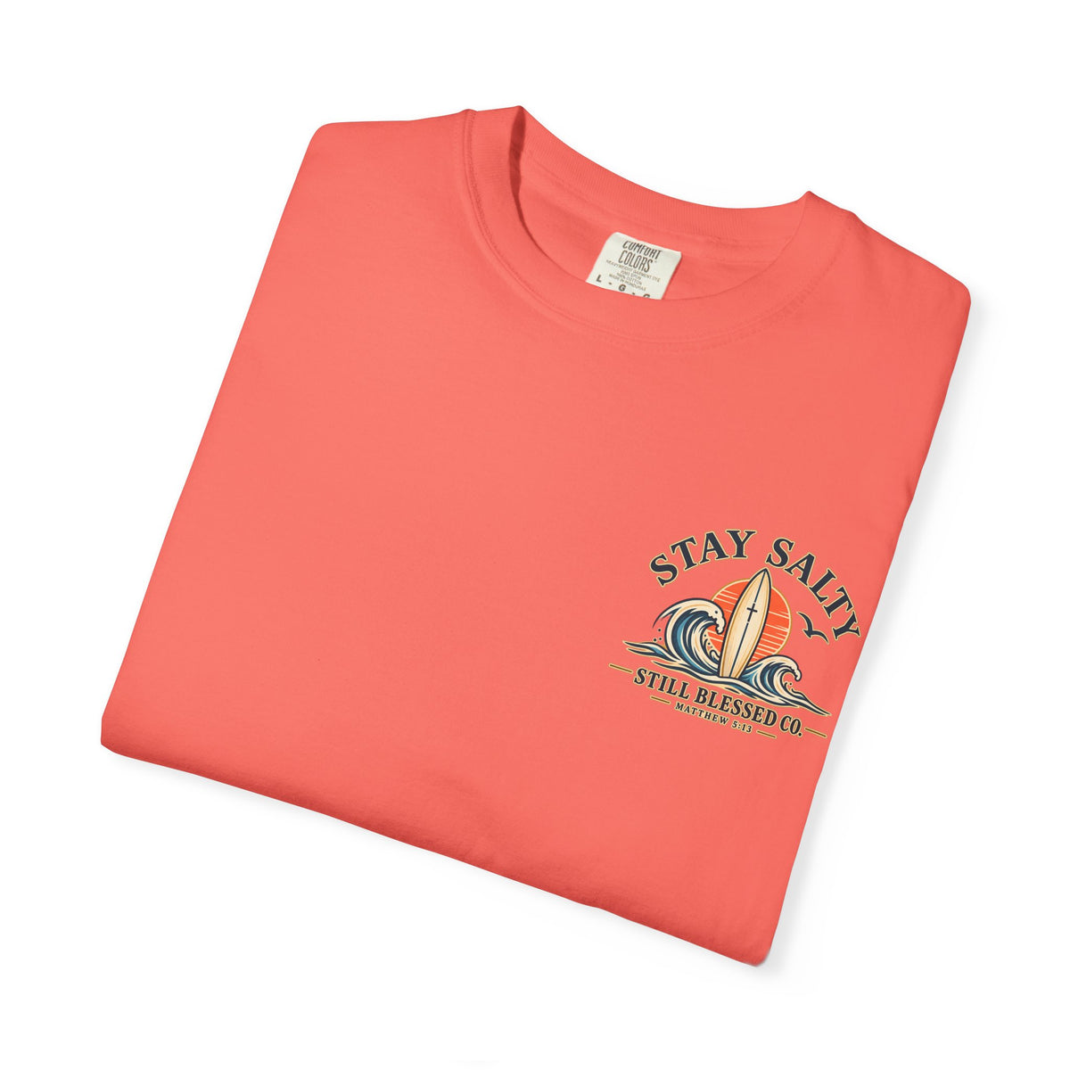 Stay Salty Comfort Colors® T-Shirt | Coastal Christian Beach Tee | Matthew 5:13–16 | Faith-Based Summer Shirt | Still Blessed Co.