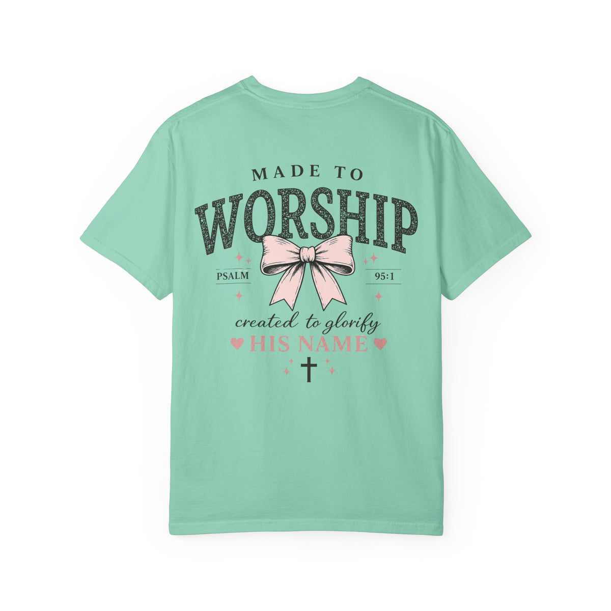 Made to Worship | Psalm 95:1 | Christian Bow T-Shirt | Vintage Faith Graphic Tee for Women