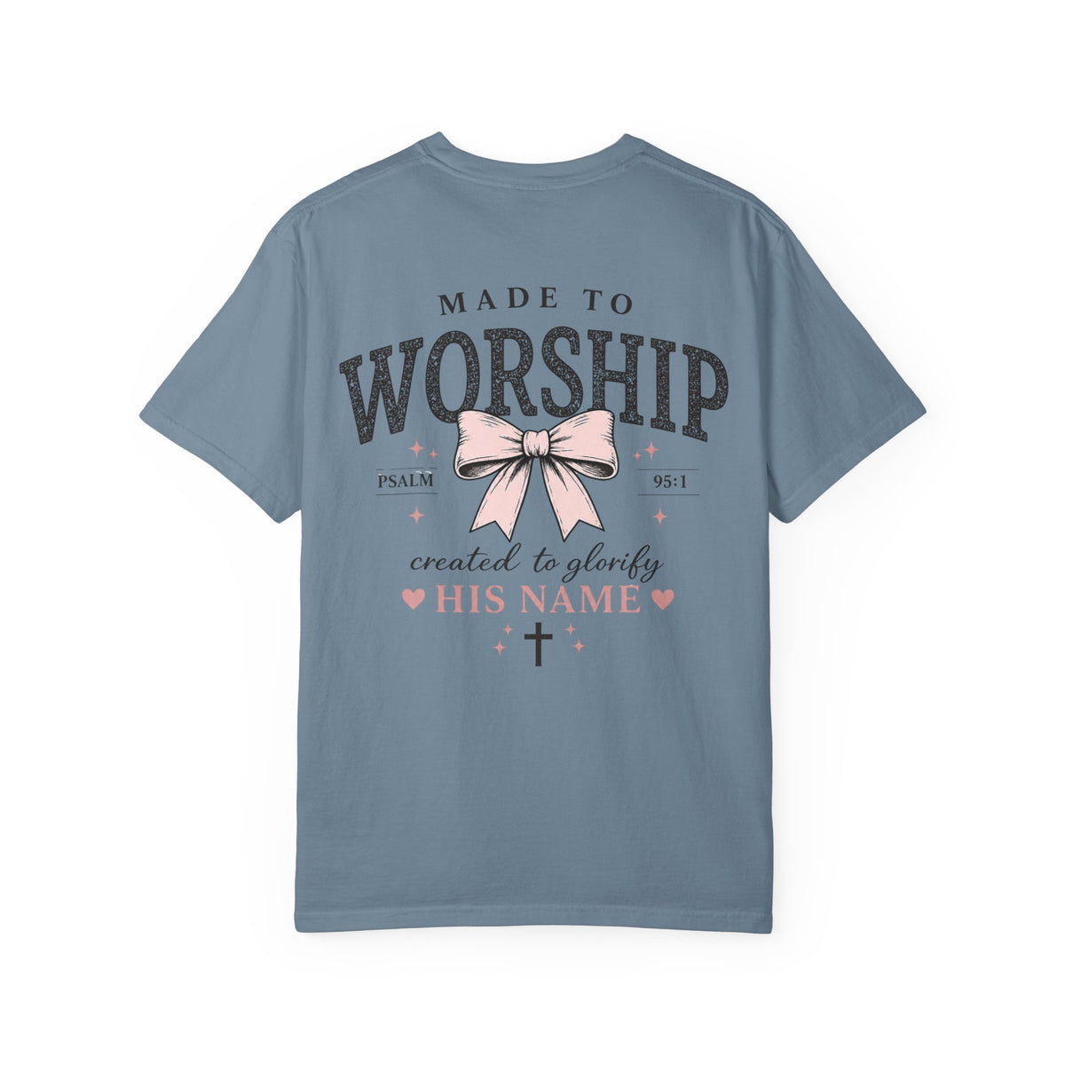 Made to Worship | Psalm 95:1 | Christian Bow T-Shirt | Vintage Faith Graphic Tee for Women