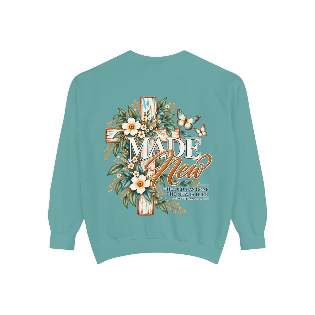 Made New | 2 Corinthians 5:17 Botanical Christian Crewneck
