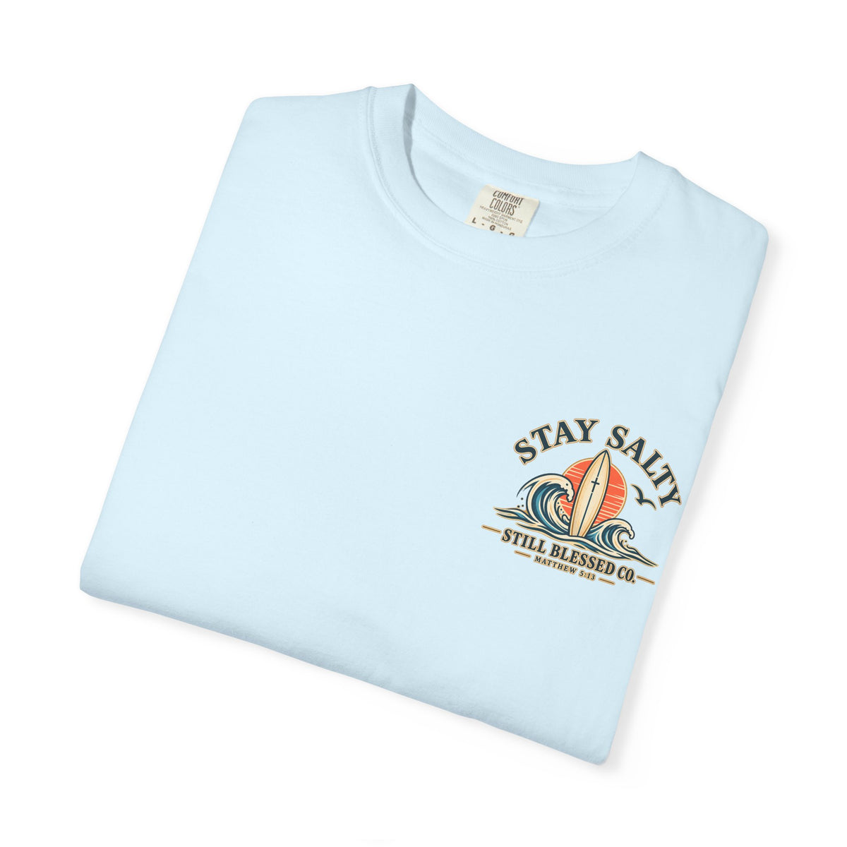 Stay Salty Comfort Colors® T-Shirt | Coastal Christian Beach Tee | Matthew 5:13–16 | Faith-Based Summer Shirt | Still Blessed Co.