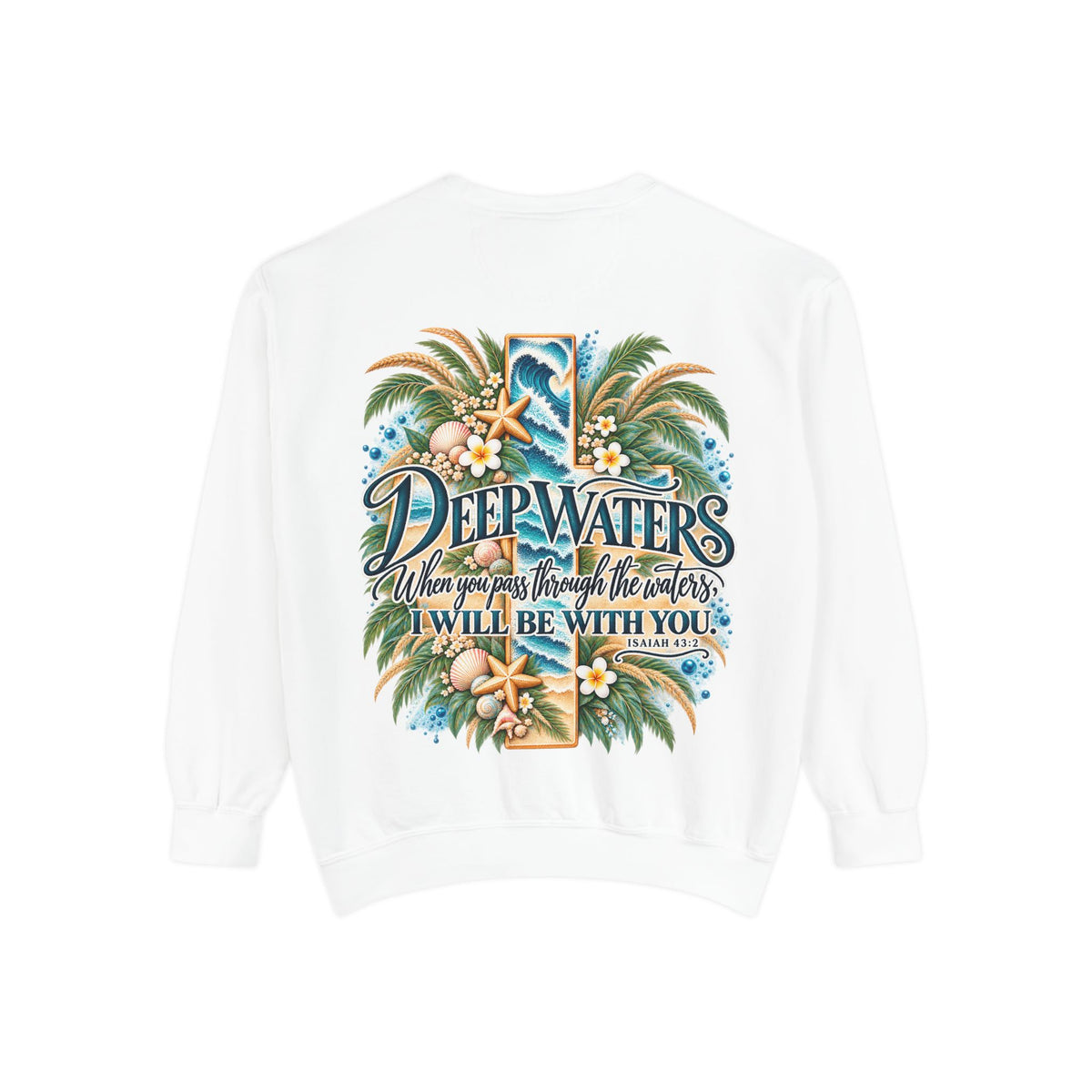 Deep Waters | Isaiah 43:2 Coastal Faith Crewneck