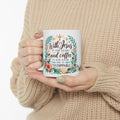 Inspirational Coffee Mug — "With Jesus in My Heart & Coffee in My Hand" Floral Ceramic Mug
