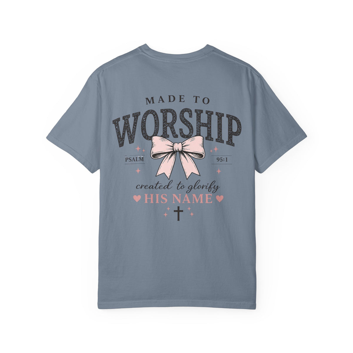 Made to Worship | Psalm 95:1 | Christian Bow T-Shirt | Vintage Faith Graphic Tee for Women