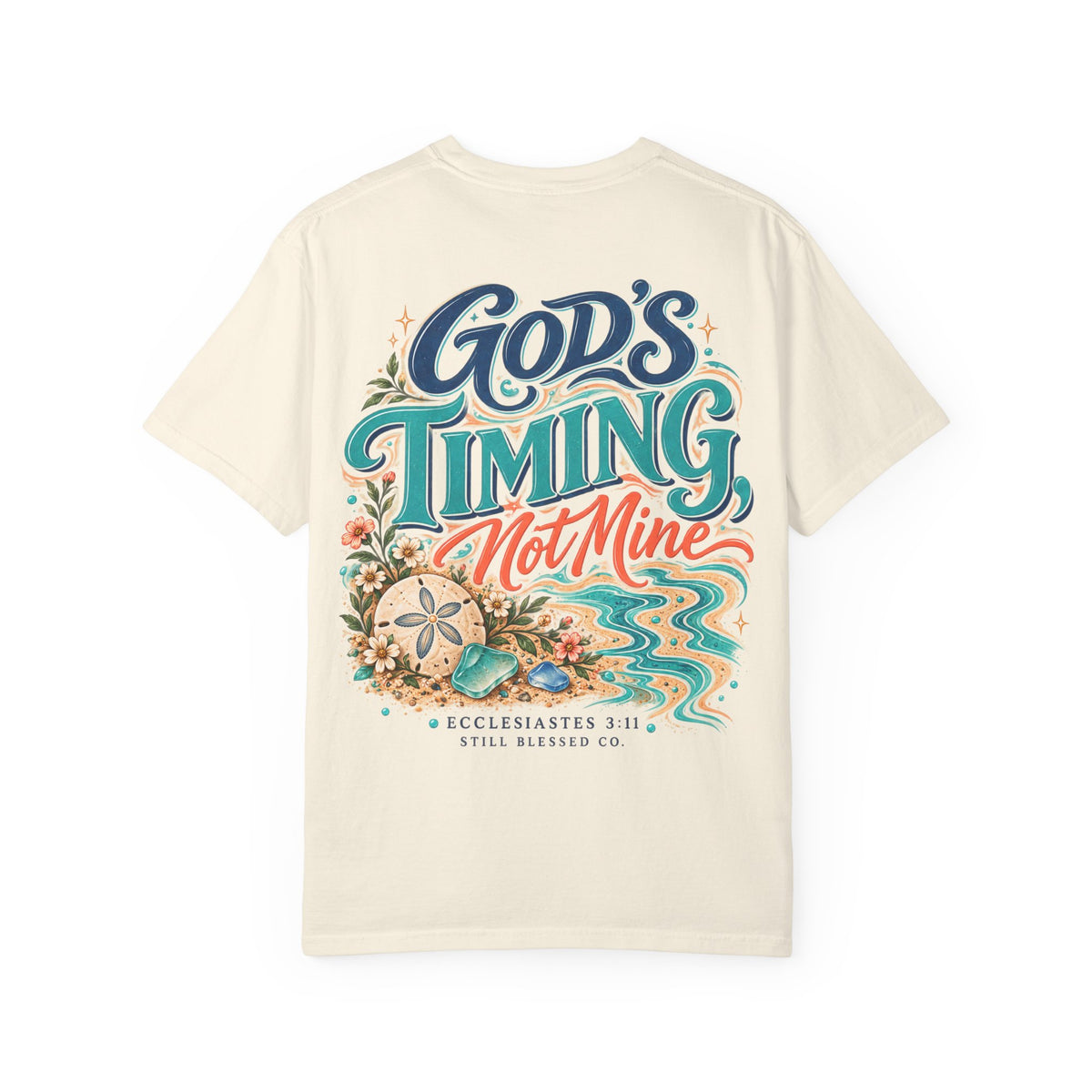 God's Timing, Not Mine Comfort Colors® T-Shirt | Christian Coastal Shirt | Faith-Based Beach Tee | Ecclesiastes 3:11 | Still Blessed Co.