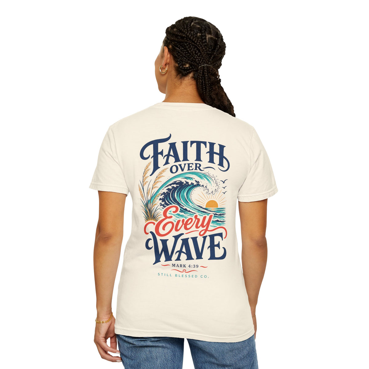 Faith Over Every Wave Christian T-Shirt | Coastal Faith Comfort Colors Tee | Mark 4:39 Beach Shirt | Front & Back Design