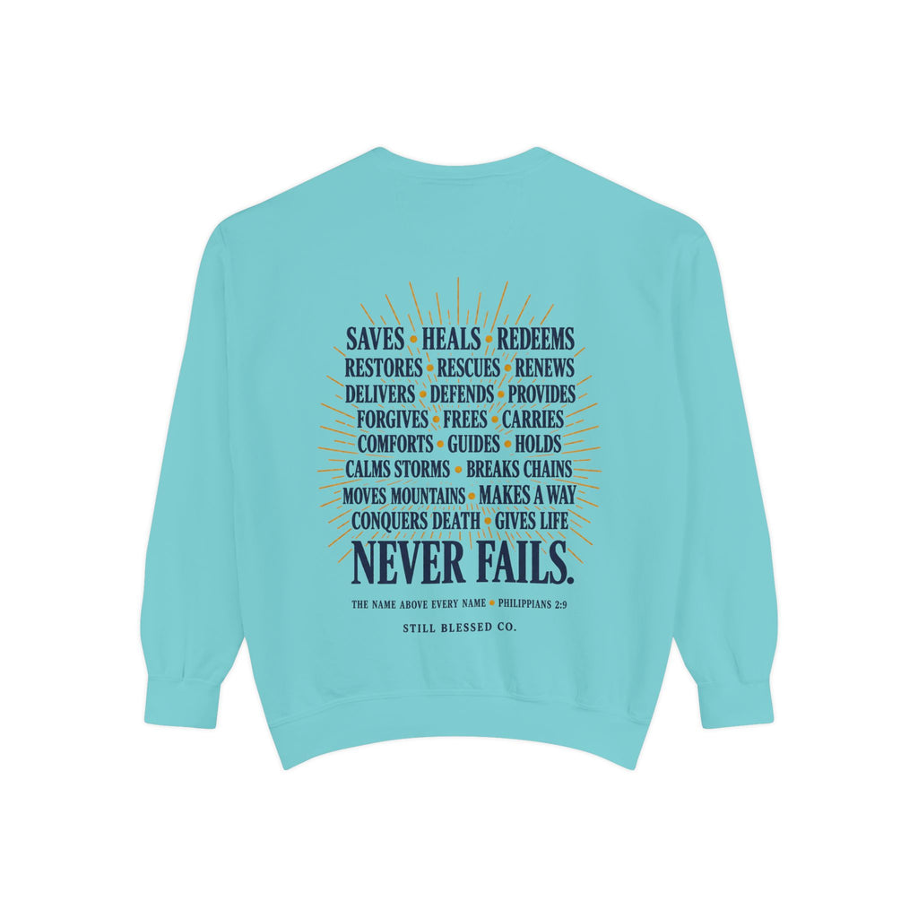 Jesus—the Name That Never Fails Comfort Colors Crewneck Sweatshirt