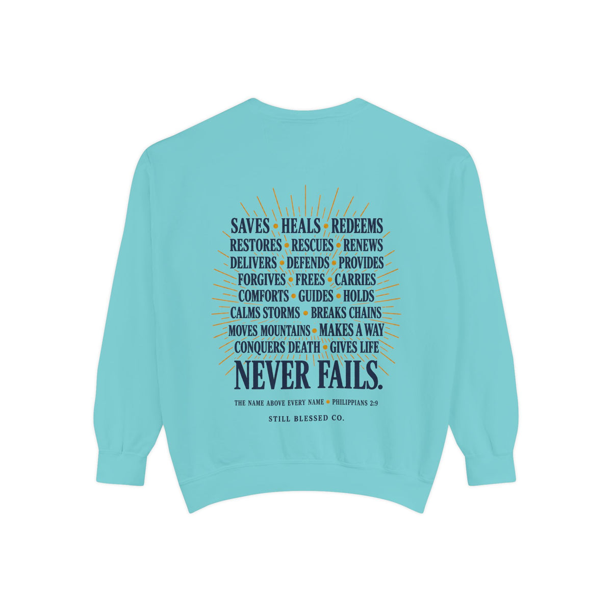 Jesus—the Name That Never Fails Comfort Colors Crewneck Sweatshirt