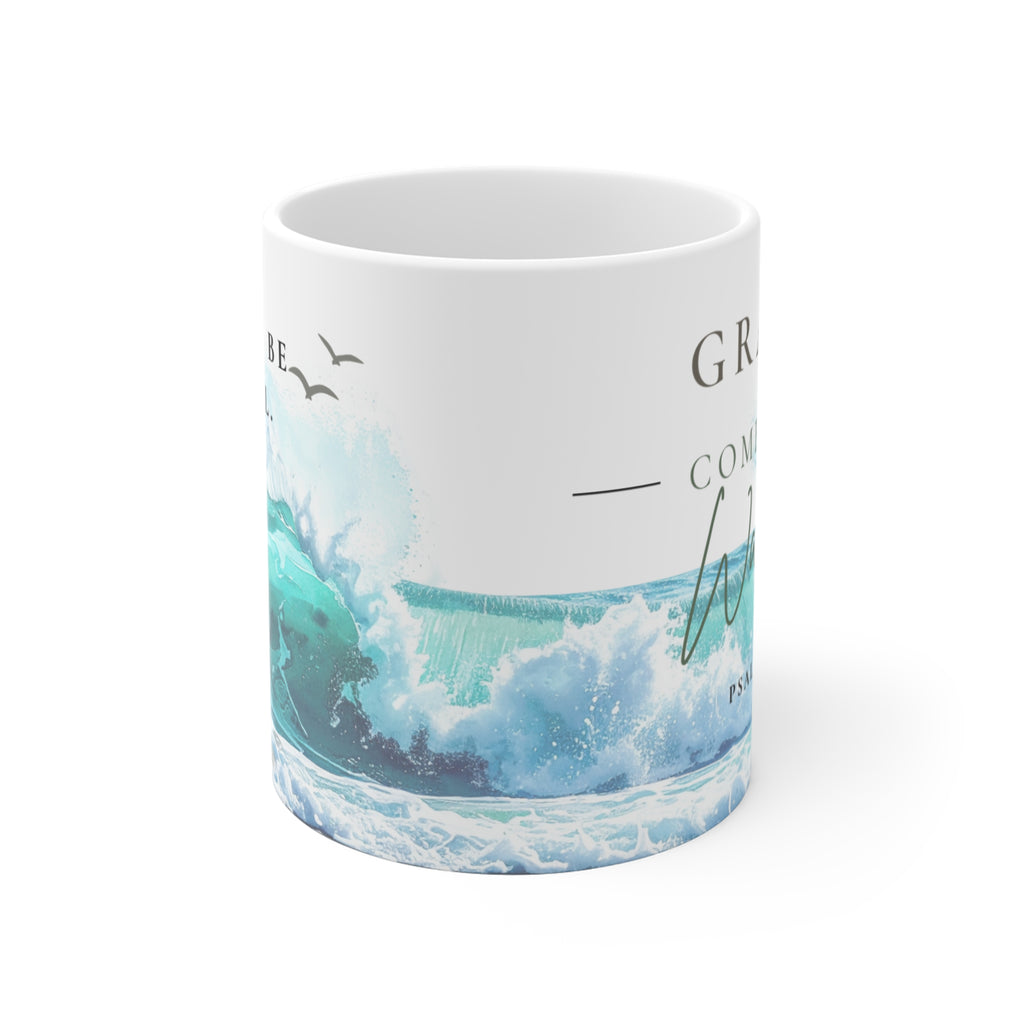 Grace Comes in Waves Coffee Mug | Christian Coastal Mug | Psalm 93:4 | Beach Coffee Cup | Christian Gift for Women | Still Blessed Co.