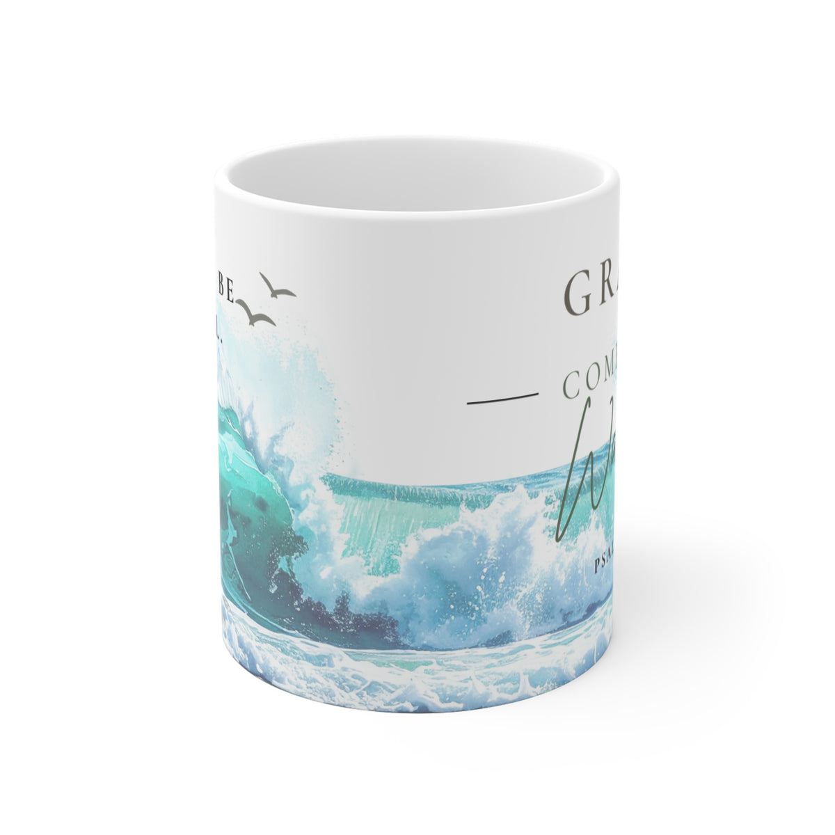 Grace Comes in Waves Coffee Mug | Christian Coastal Mug | Psalm 93:4 | Beach Coffee Cup | Christian Gift for Women | Still Blessed Co.
