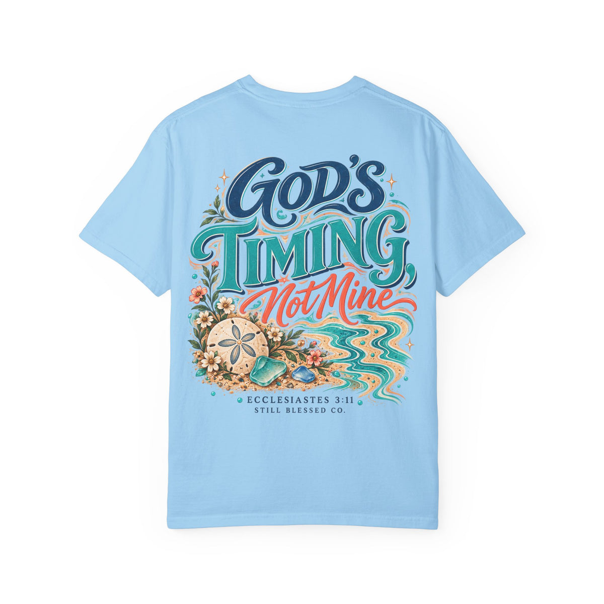 God's Timing, Not Mine Comfort Colors® T-Shirt | Christian Coastal Shirt | Faith-Based Beach Tee | Ecclesiastes 3:11 | Still Blessed Co.