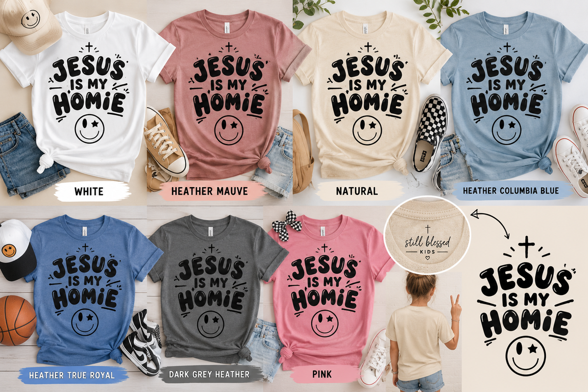 Jesus Is My Homie | Christian Kids Graphic Tee | Faith-Based Youth Shirt | Still Blessed Kids
