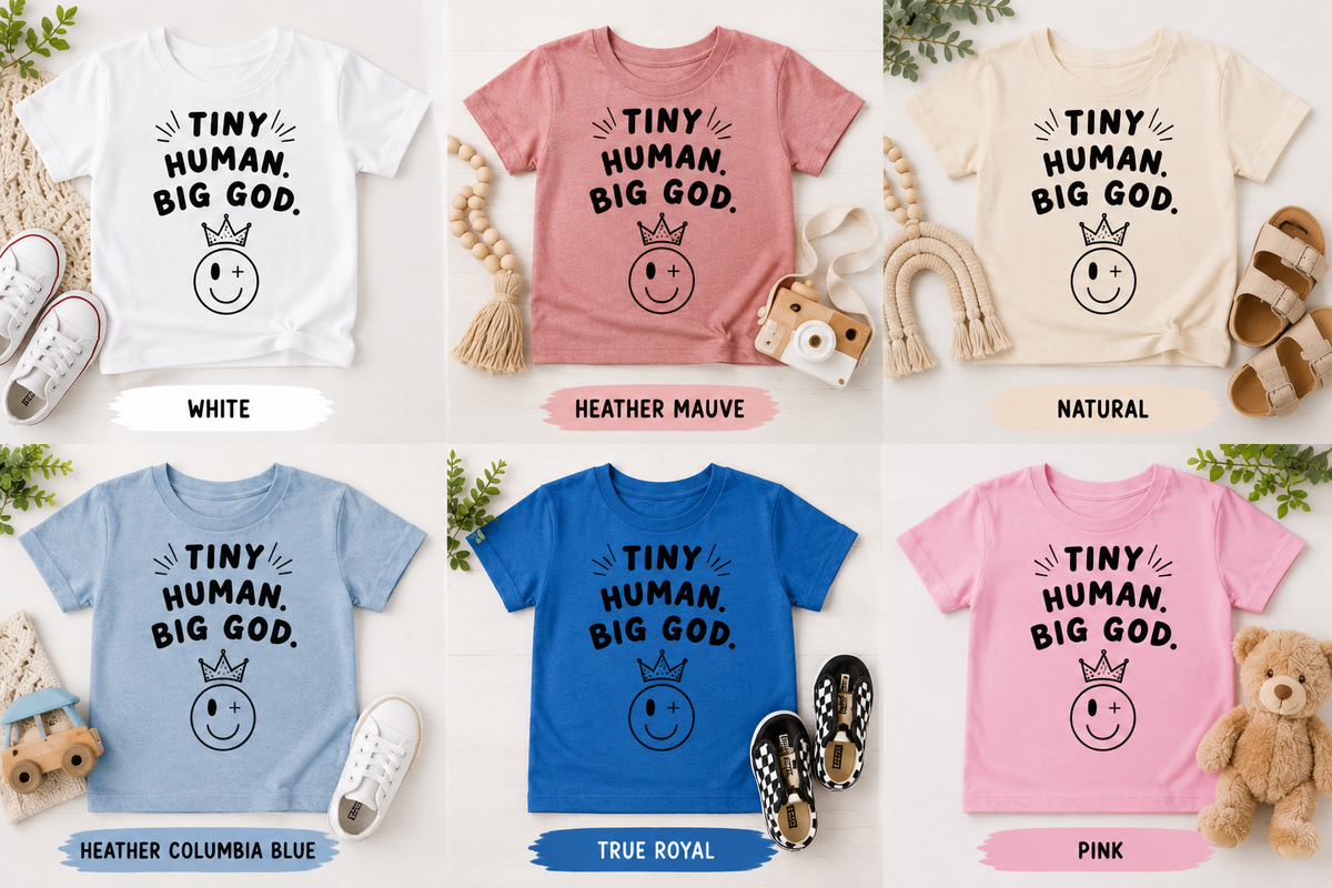 Tiny Human. Big God. Toddler Tee | Christian Toddler Shirt | Faith-Based Toddler Graphic Tee | Still Blessed Kids