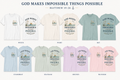 God Makes Impossible Things Possible Comfort Colors® Tee | Matthew 19:26 Christian Shirt | Coastal Faith T-Shirt | Still Blessed Co.