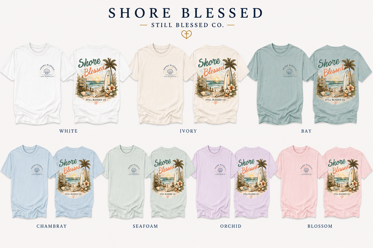 Shore Blessed Comfort Colors® Christian T-Shirt | Coastal Faith Shirt | Beach Christian Tee | Surf Inspired Bible Shirt | Still Blessed Co.