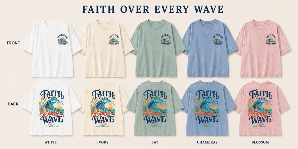 Faith Over Every Wave Christian T-Shirt | Coastal Faith Comfort Colors Tee | Mark 4:39 Beach Shirt | Front & Back Design