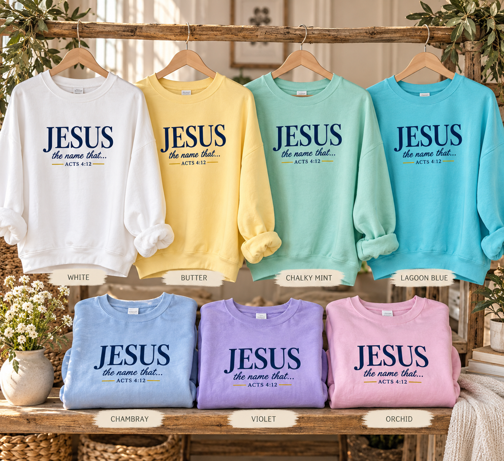 Jesus—the Name That Never Fails Comfort Colors Crewneck Sweatshirt