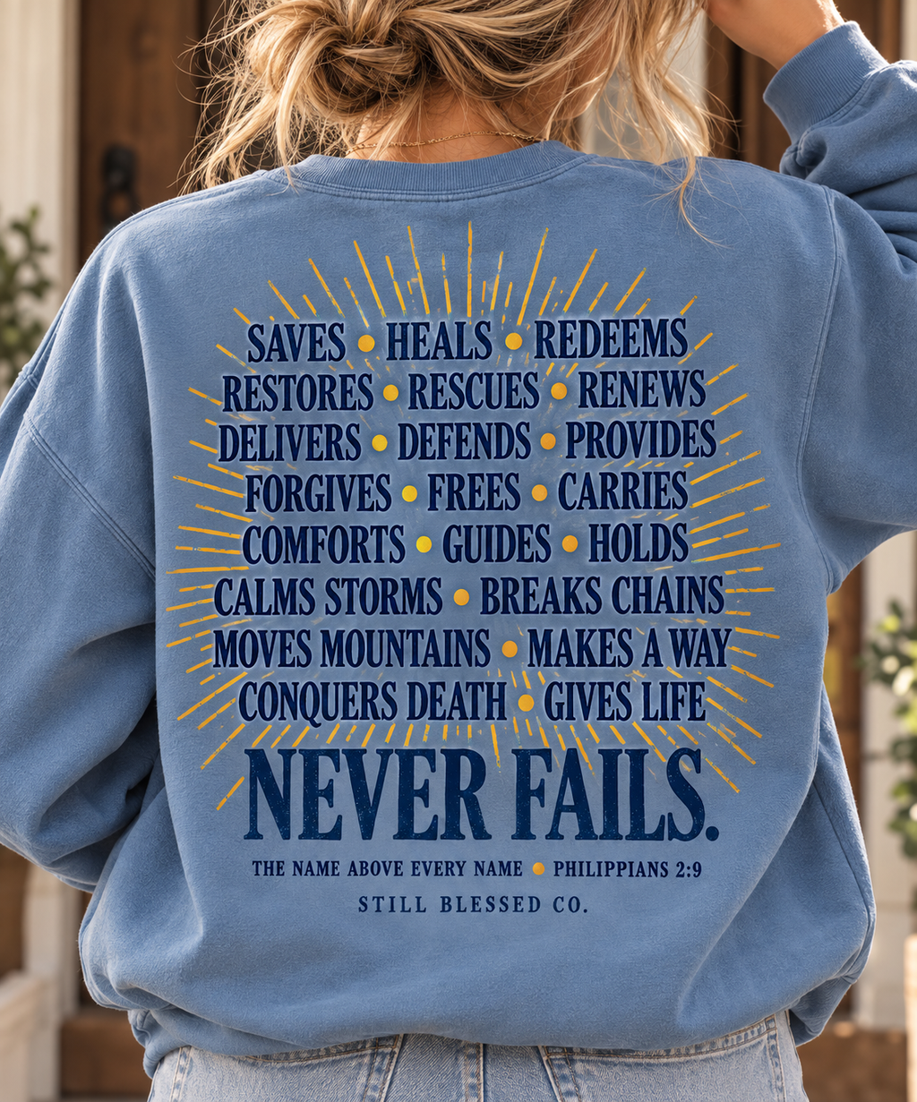 Jesus—the Name That Never Fails Comfort Colors Crewneck Sweatshirt