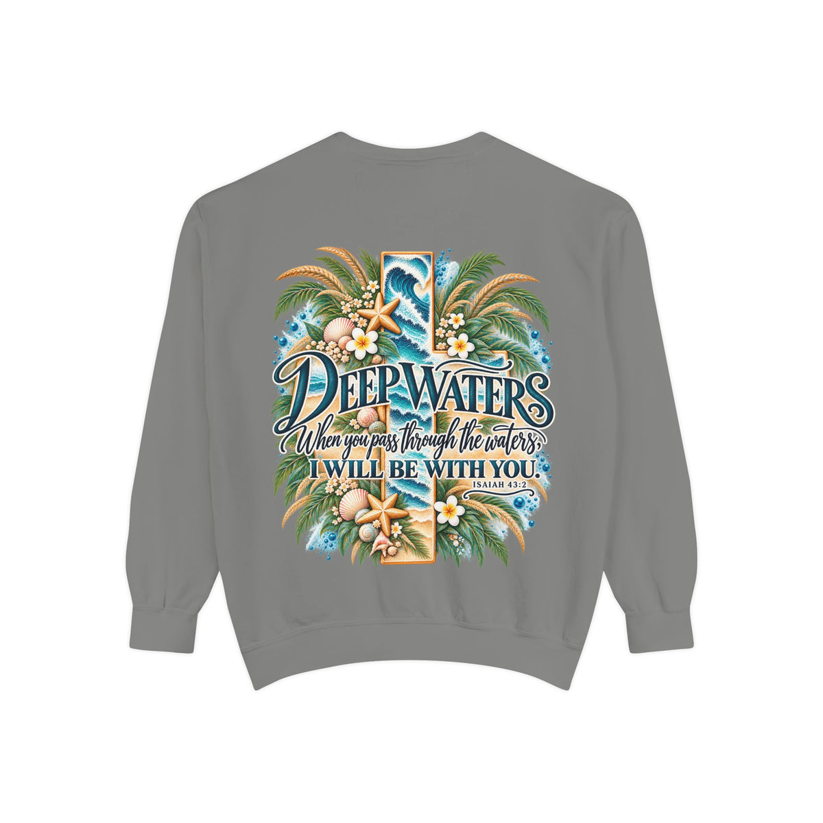 Deep Waters | Isaiah 43:2 Coastal Faith Crewneck