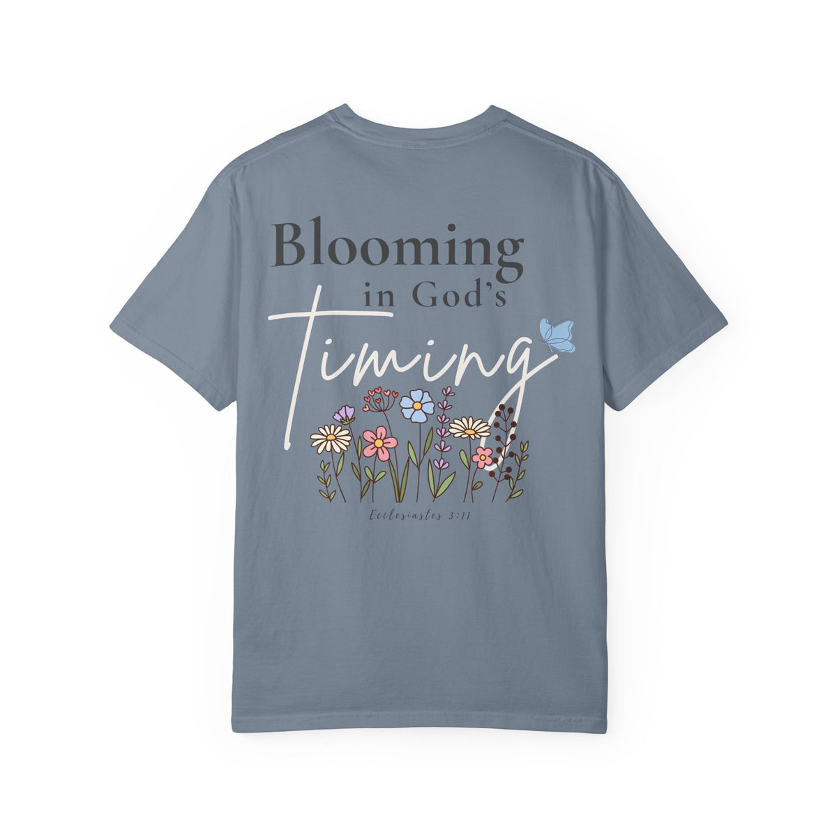 Blooming in God’s Timing Comfort Colors® Tee | Christian Floral Front & Back Shirt | Faith-Inspired Gift for Her