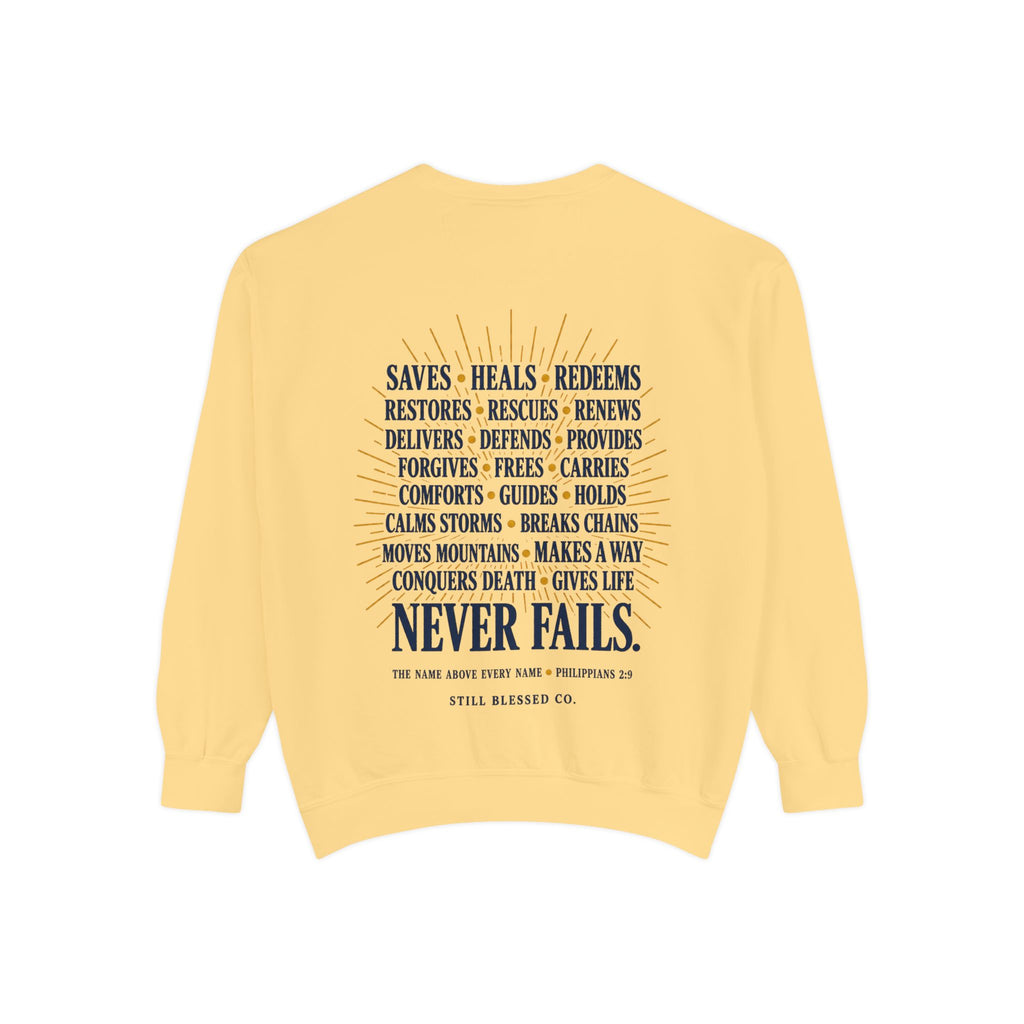 Jesus—the Name That Never Fails Comfort Colors Crewneck Sweatshirt