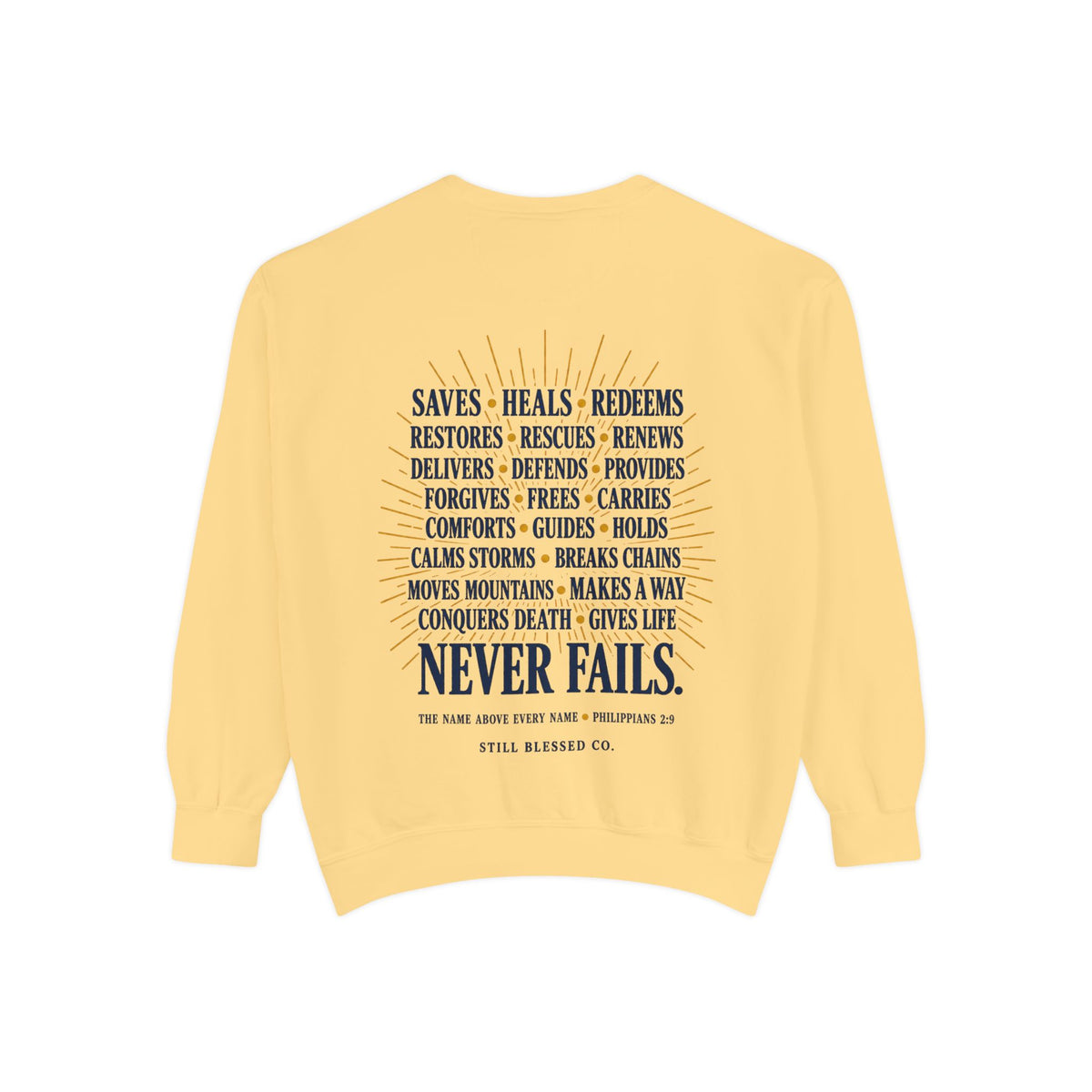 Jesus—the Name That Never Fails Comfort Colors Crewneck Sweatshirt