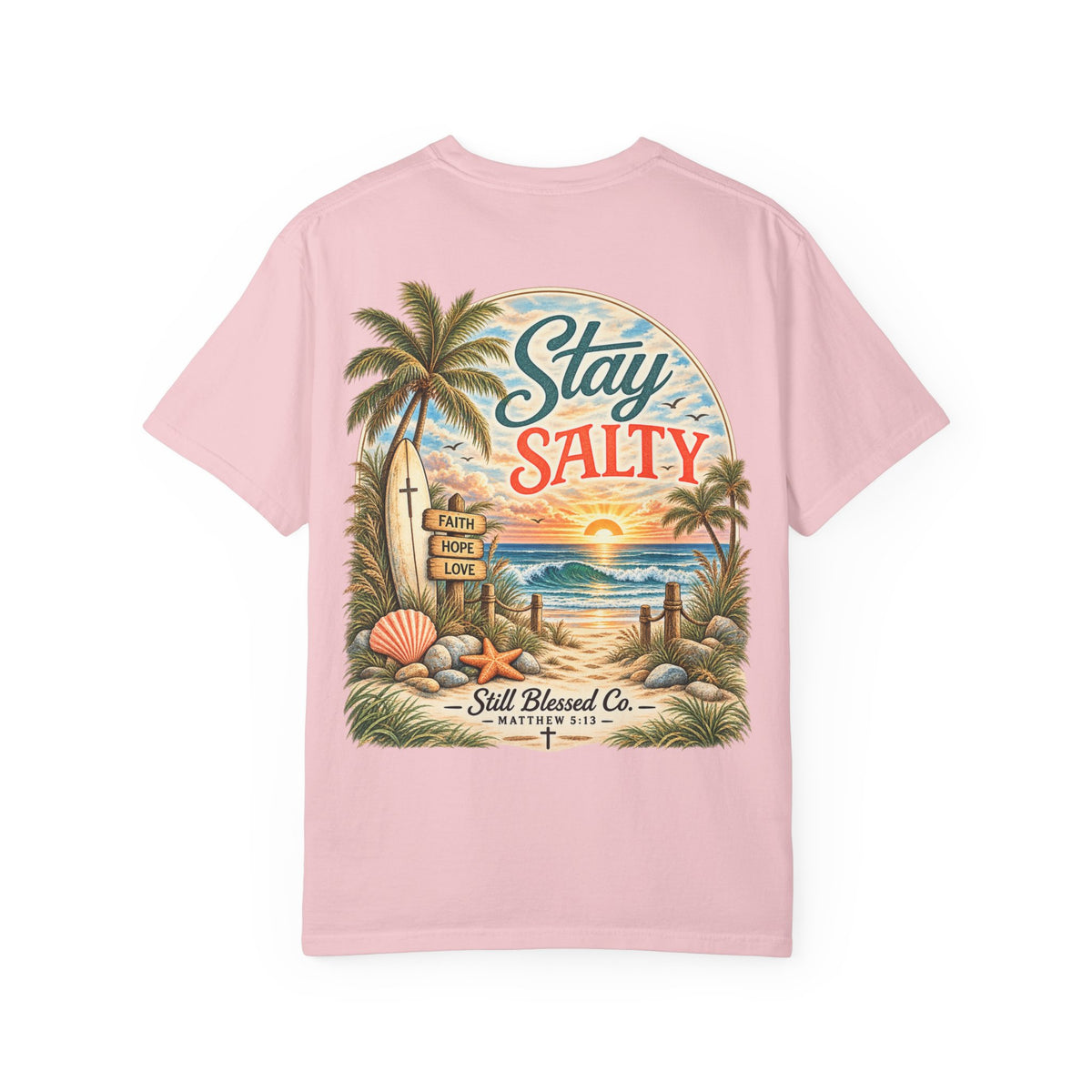 Stay Salty Comfort Colors® T-Shirt | Coastal Christian Beach Tee | Matthew 5:13–16 | Faith-Based Summer Shirt | Still Blessed Co.