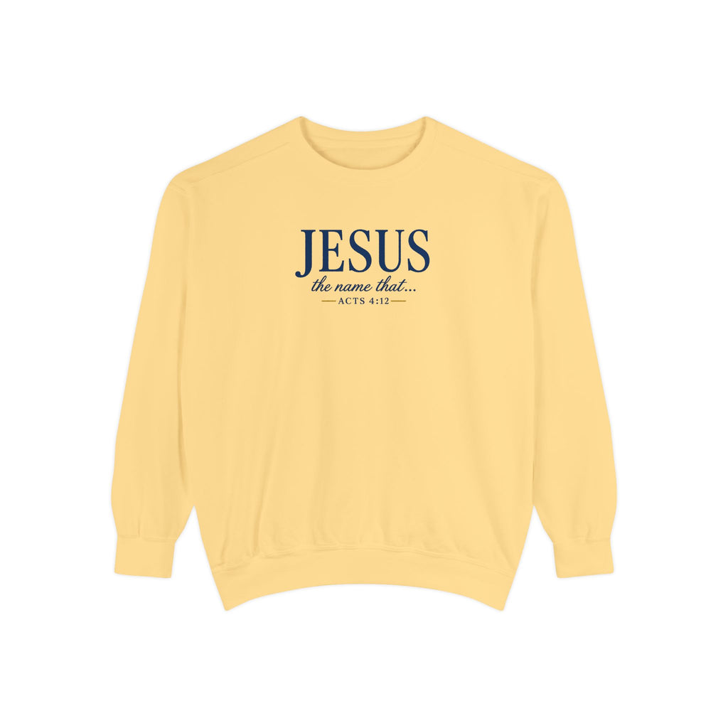 Jesus—the Name That Never Fails Comfort Colors Crewneck Sweatshirt