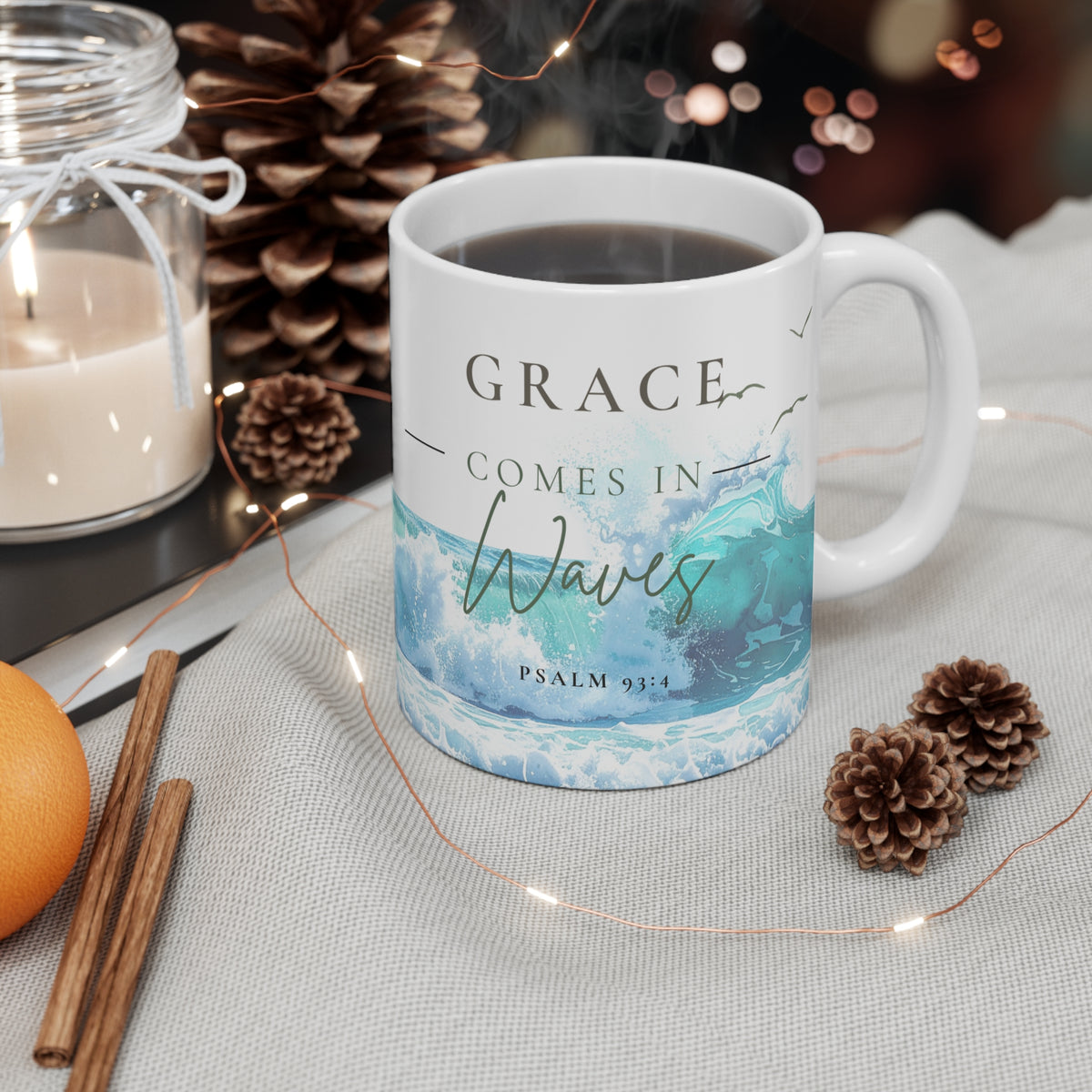 Grace Comes in Waves Coffee Mug | Christian Coastal Mug | Psalm 93:4 | Beach Coffee Cup | Christian Gift for Women | Still Blessed Co.