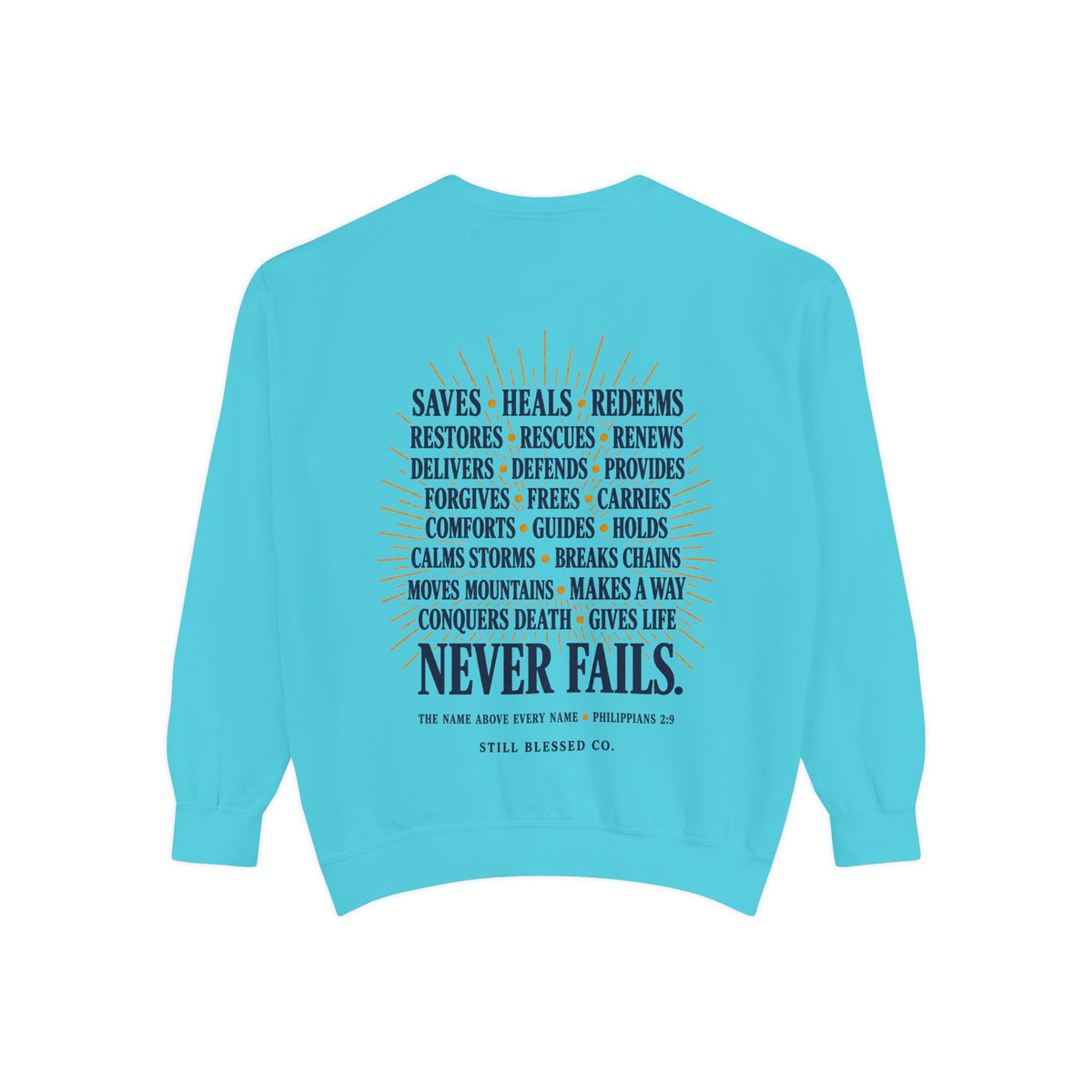 Jesus—the Name That Never Fails Comfort Colors Crewneck Sweatshirt