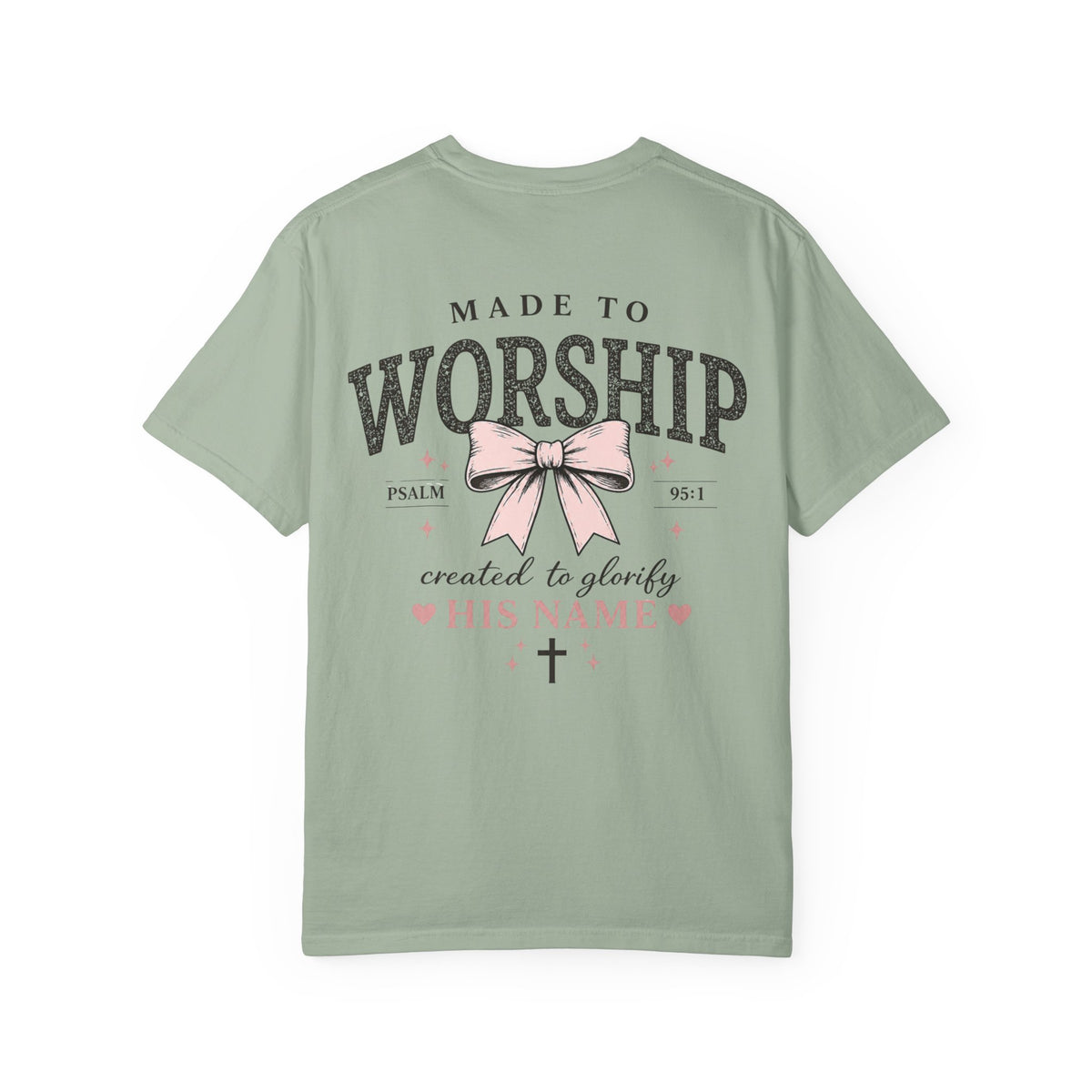 Made to Worship | Psalm 95:1 | Christian Bow T-Shirt | Vintage Faith Graphic Tee for Women