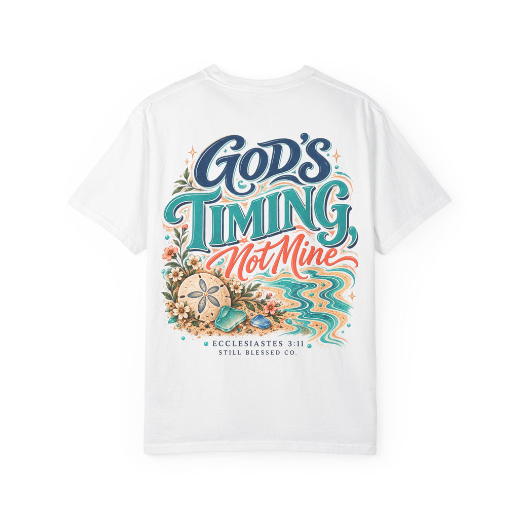 God's Timing, Not Mine Comfort Colors® T-Shirt | Christian Coastal Shirt | Faith-Based Beach Tee | Ecclesiastes 3:11 | Still Blessed Co.