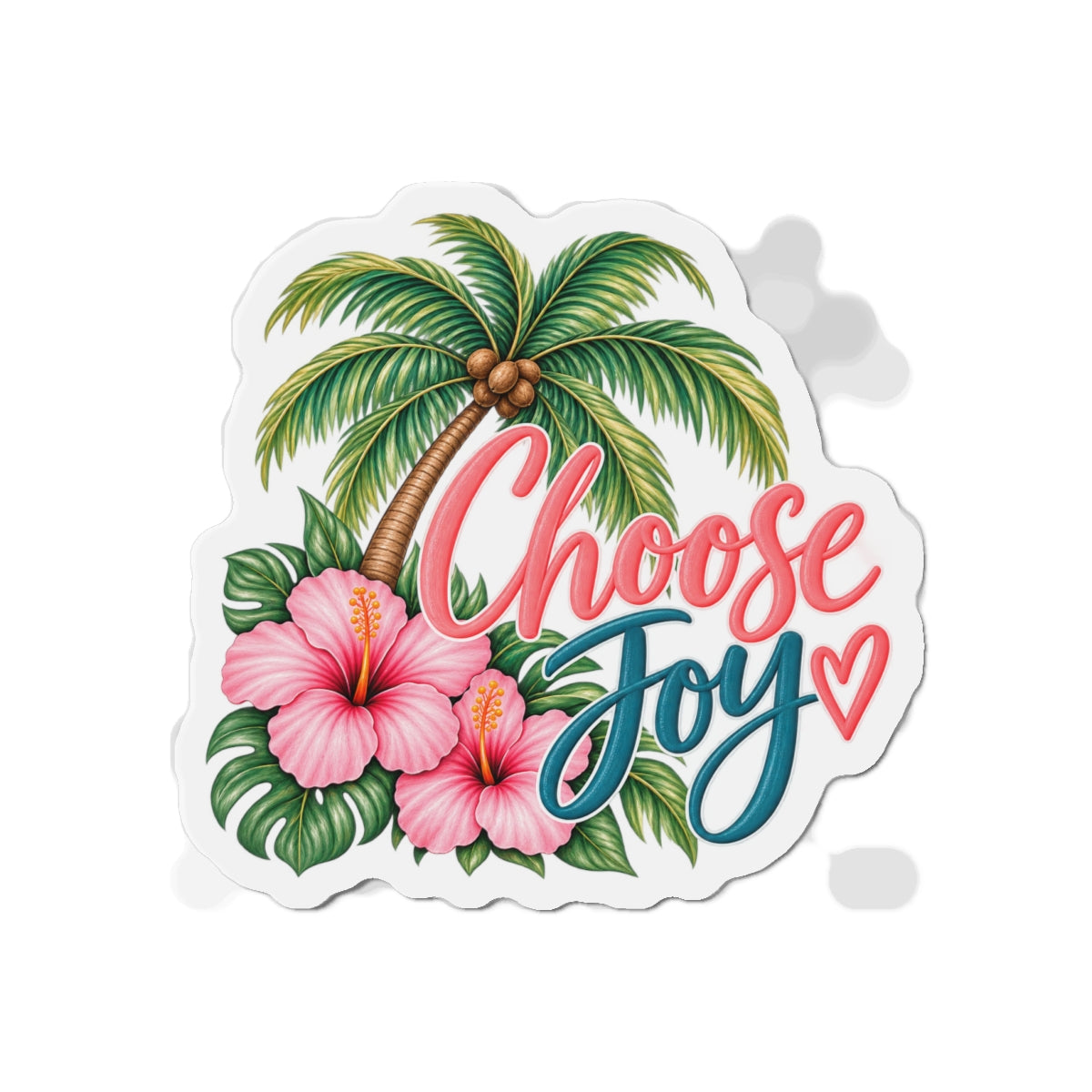 Choose Joy Tropical Die-Cut Magnet — Palm Tree & Hibiscus Refrigerator Sticker