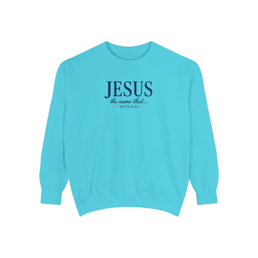 Jesus—the Name That Never Fails Comfort Colors Crewneck Sweatshirt